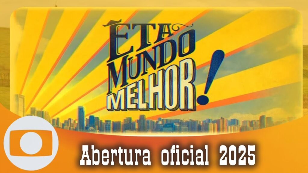 NOVELA Êta Mundo Melhor! – CAPÍTULO 19 – 21/07/2025 – FULL HD 1080p